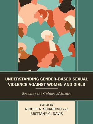 cover image of Understanding Gender-Based Sexual Violence against Women and Girls